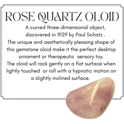 rose Quartz Oloid